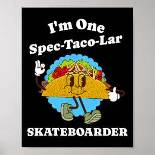 Schaatser Grappige Taco Waardering Skateboarden Poster