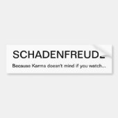 SCHADENFREUDE BUMPERSTICKER (Voorkant)