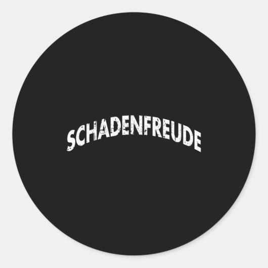 Schadenfreude Funny And Sarcastic German Quote Mem Ronde Sticker (Voorkant)