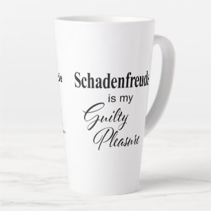 Schadenfreude* is mijn Guilty Pleasure Latte Mok