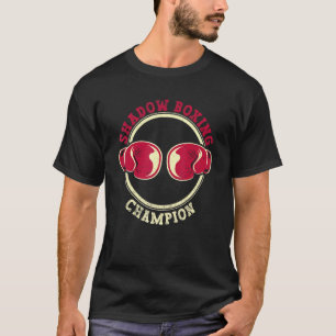 Schaduw Boksen Kampioen Schaduw Boksen Bokser Boks T-shirt