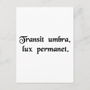 Schaduw gaat voorbij, licht blijft. briefkaart