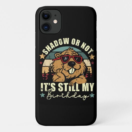 schaduw of niet, het is nog steeds mijn verjaardag Case-Mate iPhone case (Achterkant)