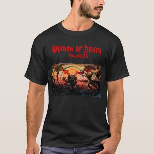 Schaduw van de dood, schaduw van de dood, Psalmen T-shirt (Voorkant)
