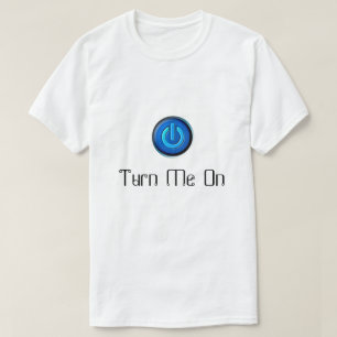 Schakel me aan op Power Button T-Shirt