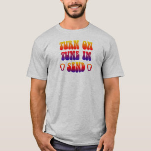 Schakel Tune In Send in T-shirt