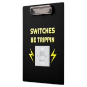 Schakelaars Be Trippin - Elektricien Gift Klembord (Links)