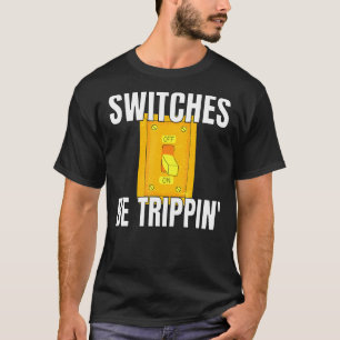Schakelaars zijn driepuntselektronica 3 t-shirt