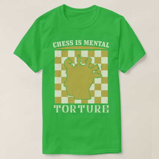 Schaken is mentale marteling t-shirt (Design voorkant)