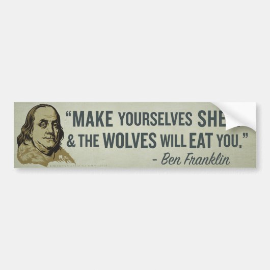 Schapen en Wolven Franklin Quote Bumper Stick Bumpersticker (Voorkant)