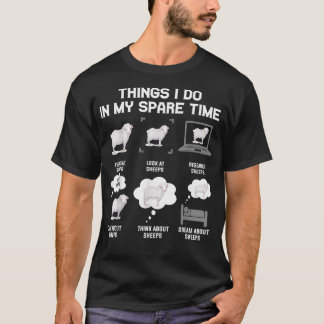 Schapen wat ik doe in mijn vrije tijd. t-shirt