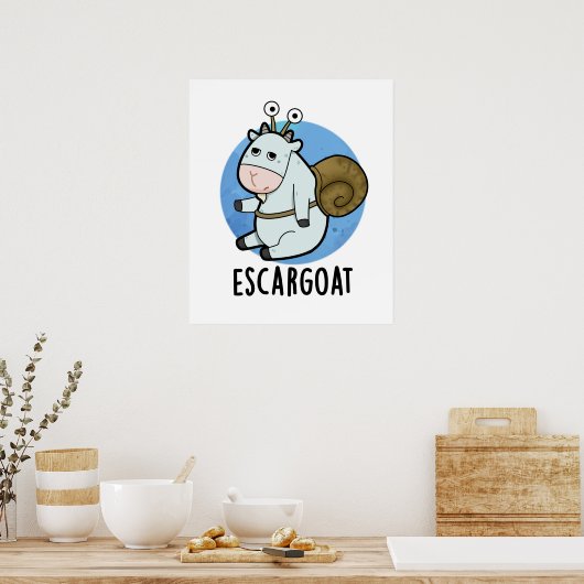 Schar-geit Funny French Snail Pun Poster (Keuken)