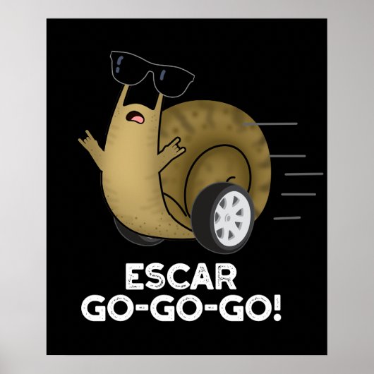 Schar-go-go Funny French Snail Pun Dark BG Poster (Voorkant)