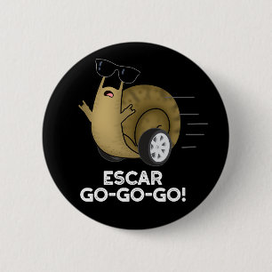 Schar-go-go Funny French Snail Pun Dark BG Ronde Button 5,7 Cm