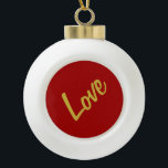 Scharlakenrood Gouden Kleuren Liefde Bruiloft Call Keramische Bal Ornament<br><div class="desc">U kunt de lettertypen en kleuren gemakkelijk wijzigen. U kunt ook uw logo en de achtergrondafbeelding toevoegen zoals u wilt.</div>