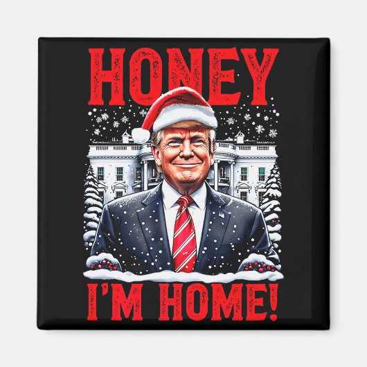Schat, Ik ben thuis! Grappige Kerst Trump Premium  Magneet (Voorkant)