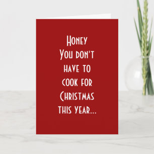 SCHAT, JE HOEFT DEZE KERST NIET TE KOKEN FEESTDAGEN KAART
