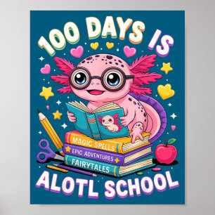 Schattig 100 dagen Alotl School Schattig Poster