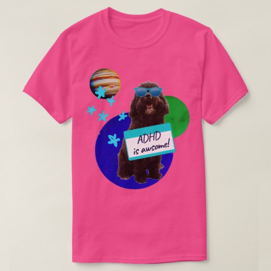 schattig adhd is geweldige t-shirt (Design voorkant)