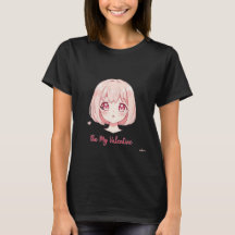 Schattig Anime Meisje - Wees Mijn Valentijn T-Shir