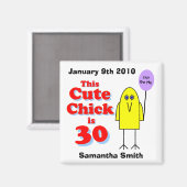 Schattig chick is 30! magneet (Voorkant / Achterkant)