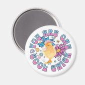 Schattig Chick - Je bent een Cool Chick Magneet (Voorkant / Achterkant)