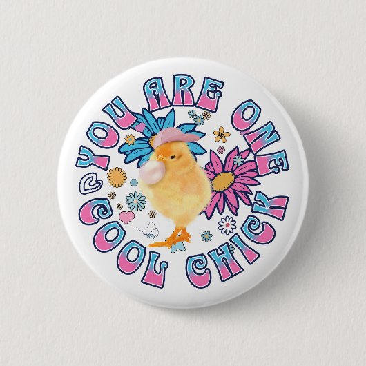Schattig Chick - Je bent een Cool Chick Ronde Button 5,7 Cm (Voorkant)