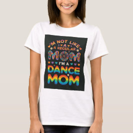 schattig dansmoeder t-shirt