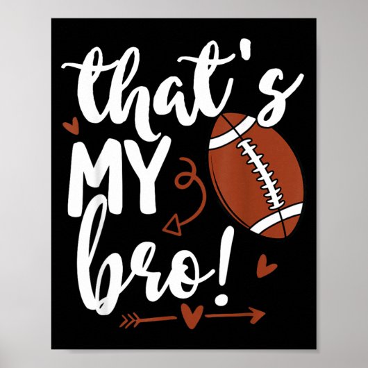 Schattig dat is mijn broer daar Funny Football Zus Poster (Voorkant)