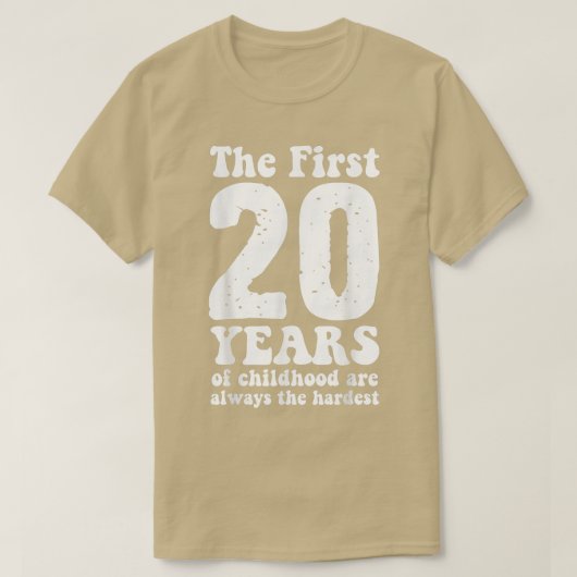 schattig de eerste 20 jaar kindertijd zijn altijd t-shirt (Design voorkant)