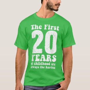 schattig de eerste 20 jaar kindertijd zijn altijd  t-shirt