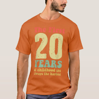 schattig de eerste 20 jaar kindertijd zijn altijd t-shirt