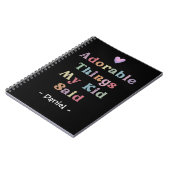 Schattig ding mijn kind zei notitieboek (Linkerzijde)