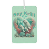 Schattig familieportret van de walvis "Say Krill" Luchtverfrisser (Voorkant)