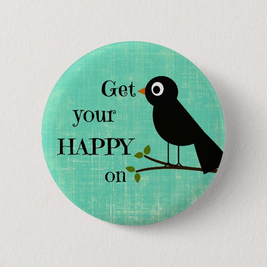Schattig Gelukkig Quote met Vogel Ronde Button 5,7 Cm (Voorkant)