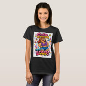 Schattig genoeg om luid te zijn t-shirt (Voorkant volledig)