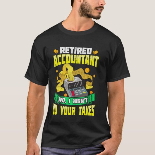 Schattig & grappig gepensioneerde accountant nee i t-shirt (Voorkant)