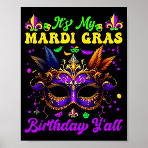 Schattig Grappig het is mijn mardi gras verjaardag Poster