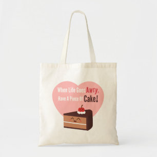 Schattig Heb Een Stuk Chocoladetaart Lustig Citaat Tote Bag