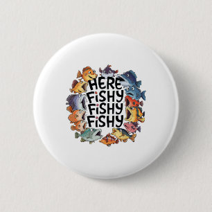 Schattig Hier-vis Grappig Vissen Liefhebber Kinder Ronde Button 5,7 Cm
