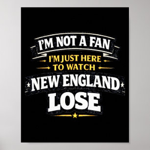 Schattig Ik ben hier gewoon om New England te zien Poster