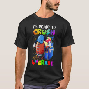 Schattig ik ben klaar om de 4e klas te kraken Us F T-shirt
