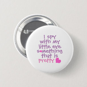 Schattig *Ik zie, ik zie* Roze Ronde Button 5,7 Cm