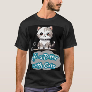 Schattig kattenontwerp - het leven is beter met ka t-shirt