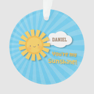 Schattig Klein Jij Bent Mijn Zonneschijn Ornament
