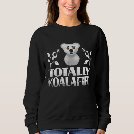 Schattig Koalafied Koala Beer Lover Trui (Voorkant)