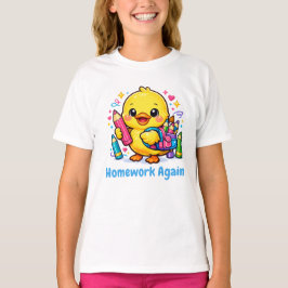 Schattig Kuiken Huiswerk Opnieuw Funny Terug naar T-shirt