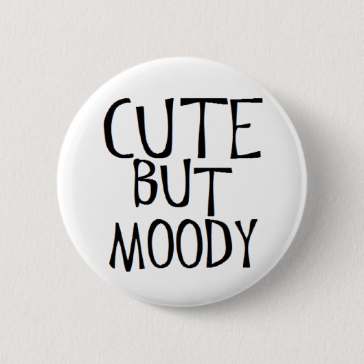 schattig maar humeurig ronde button 5,7 cm (Voorkant)