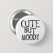 schattig maar humeurig ronde button 5,7 cm (Voorkant /achterkant)