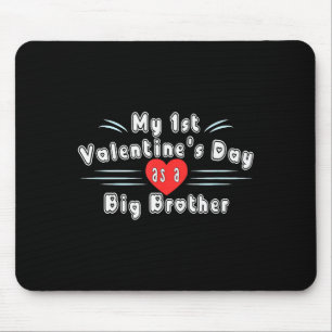 Schattig mijn eerste Valentijnsdag als grote broer Muismat